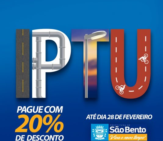 Prefeitura de São Bento alerta contribuintes sobre término de prazo para pagar IPTU com desconto