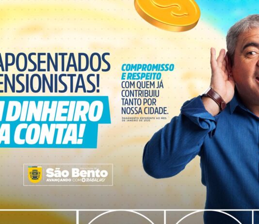 Prefeitura de São Bento antecipa pagamento de Aposentados e Pensionistas para esta sexta-feira (24)