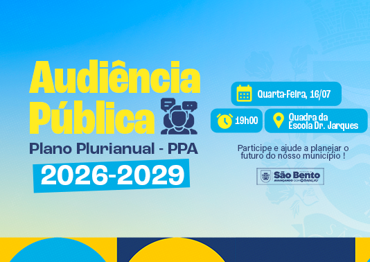 Prefeitura de São Bento convoca população para participar de Audiência Pública sobre o Plano Plurianual 2026-2029