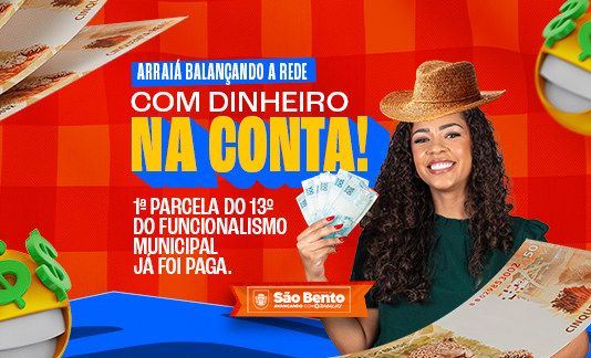 Prefeitura Municipal de São Bento paga metade do décimo terceiro aos servidores, nesta quinta-feira (10)