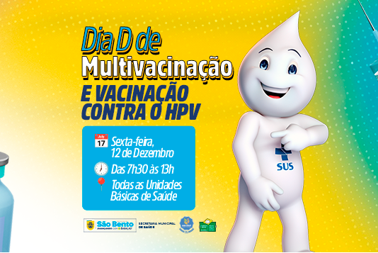 São Bento realiza último Dia D de Multivacinação e Vacinação contra HPV nesta sexta-feira, 12/12