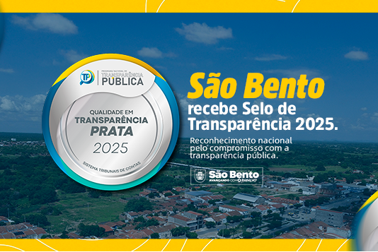 Prefeitura de São Bento recebe selo nacional de qualidade em transparência do ano 2025