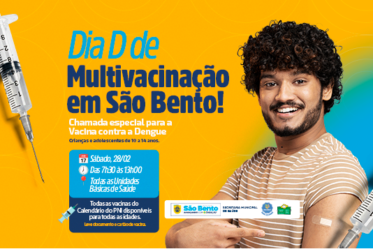 São Bento realiza Dia D de Multivacinação com foco na vacina contra a dengue